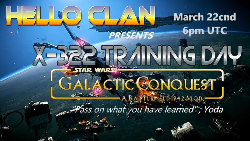 X-322 Training Day Galactic Conquest Event